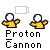 Pixelated yellow figure with white head and outstretched arms, holding a gray rectangular object that alternates between empty and purple striped states beneath "Proton Cannon" text.