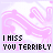 pixelated pink and white animated frames showing a stylized figure with text "I MISS YOU TERRIBLY" that changes across observations
