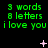 Green text and pink symbols on black background with repeated 'i love you' phrases and '3 words 8 letters' above each phrase.