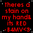 Red text on black background repeats 'Theres a stain on my hand& its RED -B4MV<3' across multiple with white dots scattered throughout, one gray square in bottom-right corner