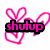 Four pink heart-shaped line drawings with black text overlays reading 'shutup', 'i', 'love', and 'you!' arranged in a