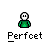Pixelated green-shirted figure with white head, multiple instances of text "Perfoet" below each icon, and speech bubbles reading "FINE" and "CHANGE IT!".