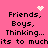 Pink background with pixelated text and animated sparkles; text reads 'Friends, Boys, Thinking... its to muchits to much' with heart and star icons.