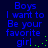 Blue pixelated text on dark blue background reads "Boys I want to Be your favorite girl." with green dots forming a trailing pattern.