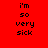 Four display the text "i'm so very sick" in pixelated font against red, pink, white, and light pink backgrounds