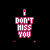 Pixelated pink text "I DON'T MISS YOU" on black background with scattered small pink heart shapes