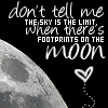 Black background with a grayscale moon image on the left, white text reading "don't tell me when there's footprints on the moon," and a white heart-shaped balloon with a trailing line.
