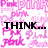 Pixelated pink background with repeated 'PINK' text overlays and bold black text reading 'THINK... PINK!!!' in the foreground.