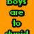 Green pixelated text on orange background reads 'Boys to know life stinks get over it' with gray rectangle on right side.