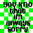 Green and white checkered background with repeated black text reading 'you kno that im always sorry' in pixelated font.