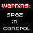Pixelated text displays 'warning:' in red above white text reading 'spaz', ':n', and 'control' on a black background, with two identical vertical arrangements.