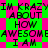 Pixelated text repeats 'IM KRAZY ABOUT HOW AWESOME I AM' across a green and pink checkered background with overlapping diamond shapes.