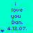 A cyan background displays blue text reading "i love you Dan." with a date "4.12.07." and animated heart symbols changing in quantity across observations.
