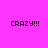 Four quadrants display 'CRAZY!!!' text in black pixelated font on solid pink, light purple, cyan, and dark purple backgrounds.