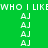Green background with white pixelated text repeating 'WHO I LIKE' and 'AJ' in a pattern