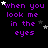 Purple text 'when you look me in the eyes' on black background with white and gray stars, animated star positions across frames.