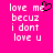 Pixelated text on bright pink background with black heart symbol replacing 'u' in 'love me' on left side.