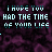 repeated text "I HOPE YOU HAD THE TIME OF YOUR LIFE" in cyan, purple, blue, and white pixelated fonts over a dark purple floral background with small light accents