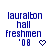 Blue pixelated text reads 'lauralbon hall freshmen '08' with a heart symbol on a white background.