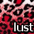 A static pixelated image with a red and black abstract pattern background, featuring the word 'lust' in white lowercase letters at the bottom right.