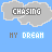 pixelated cloud-shaped icons with 'CHASING' text above and 'MY DREAM' below, showing progressive blue color fading in the lower text