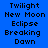 Blue background with black text listing twilight new moon eclipse breaking dawn in three , some highlighted white