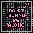 Six identical pixelated display pink text on a black background with a pink border, each containing the phrase "I DON'T WANNA BE ALONE" and small "NT" in the top-right corner