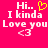 Pixelated text on bright pink background with yellow heart symbol above 'Hi.. I kinda Love you <3' in white block letters.