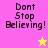 Four display 'Dont Stop Believing!' text with a star icon; top-left is pink, bottom-left yellow, others peach