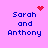 Pixelated text 'Sarah and Anthony' on pink background with red heart and starburst symbols above and below.