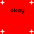 Red background with white star shapes and four instances of the word 'okay' in black pixelated text.
