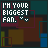 Pixelated icon with text "I'M YOUR BIGGEST FAN." in cyan and white, featuring animated orange light effects on a dark brown background.