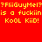 Four identical pixelated text in red, gray, cyan, and dark gray backgrounds with yellow text reading ?FliiGuyMel? is a fuckin KoOL KiID!