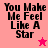 Four display "You Make Me Feel Like A Star" text with a star symbol, varying in background color and star appearance