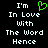 Pixelated text reads 'I'm In Love With The Word Hence' with a green heart symbol replacing the word 'love' on the left side of a split-screen display.