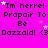 A bright pink background displays repeated text "Im herre! Prapair To Be Dazzald! <3" with small white and light purple stars scattered throughout.