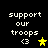 Four identical pixelated text on black background with 'support our troops' text, heart emoticon, and star symbol in yellow and olive green