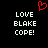 Static pixel art displays 'LOVE BLAKE COPE!' text in white block letters on black background with red heart symbol above.