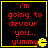 Four identical display red pixelated text on black background with yellow border and Pac-Man icon, each reading "i'm going to devour you... yummy"