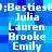 Blue pixelated displays repeated names in white text with 'Besties' at top and bottom, arranged in two of five names each