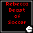 Four identical black square icons with red pixelated text "Rebecca Beast of Soccer" and a white Pac-Man-like mouth symbol in the bottom-right corner.