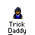 A 4x4 contact sheet of animated frames showing a pixelated Trick Daddy icon with changing facial expressions and speech bubbles above the character, all on a gray background.