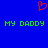 Blue background with red pixelated heart symbol above green text reading "MY DADDY" repeated twice.