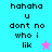 Pixelated text 'hahaha u dont no who i lik' on cyan and pink backgrounds with a small star icon, transitioning to solid blue background.