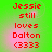 Red pixelated text on green background reads 'Jessie still loves Dalton <333' with pink glow effect, displayed in four identical