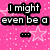 Pixelated text on a pink background with white stars, reading "I might even be a ... ROCK STAR!" in black-outlined white letters.