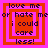Four identical pixelated squares with layered borders display text: "love me or hate me i could care less!" on a bright pink background.
