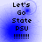 Blue-tinted pixelated text reads "Let's Go State PSU !!!!!!!!" with a faint circular motion blur on the left side of the frame.