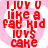 Red pixelated text on a pink and white circular background reads "I JUV U like a fat kid IUVS cake" with visible animation changes across frames.