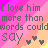 Pixelated text reads "I love him more than words could say" over a diagonal gradient background with pink, orange, and yellow hues.